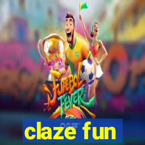 claze fun